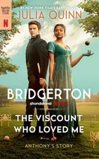 The Viscount Who Loved Me [TV Tie-In] : Bridgerton Paperback Juli
