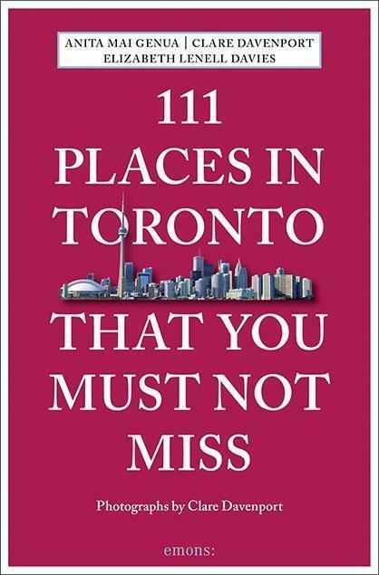 Thumbnail - 111 Places In Toronto That You Must Not Miss | Buch | 9783740802578