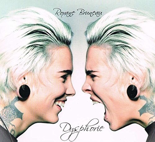 Roxane Bruneau - Dysphorie [Новый диск] Канада - Импорт