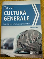 Test di cultura generale. Esercizi per tutti i concorsi militariDrago Massimo