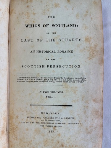 LOT 2 VOLUMES I & II THE WHIGS OF SCOTLAND : OR, THE LAST OF THE STUARTS 1833 HB - Picture 4 of 14