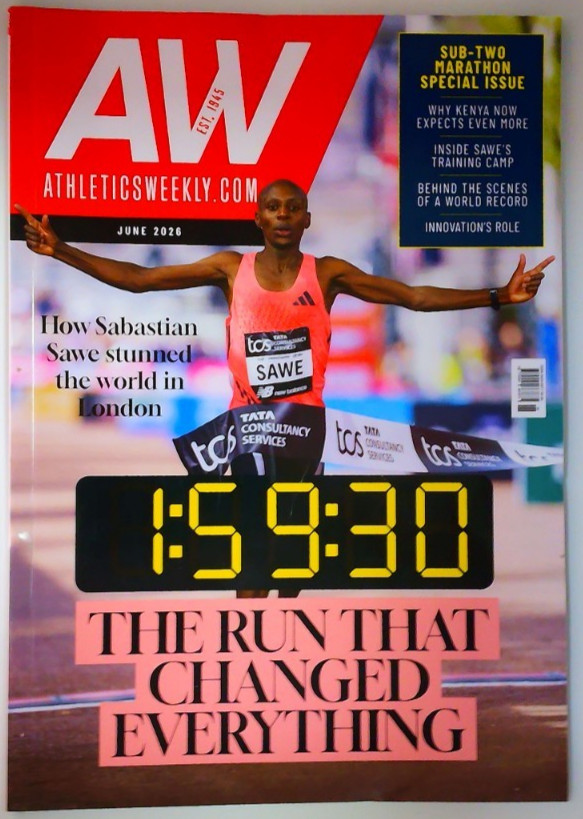 Athletics Weekly magazine June 2026 Sabastian Sawe sub-two hour marathon special