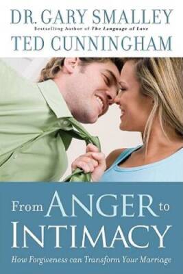 From Anger to Intimacy: How Forgiveness Can Transform Your Marriage - VERY GOOD