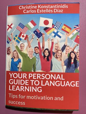 Your Personal Guide To Language Learning: Tips For Motivation And Success