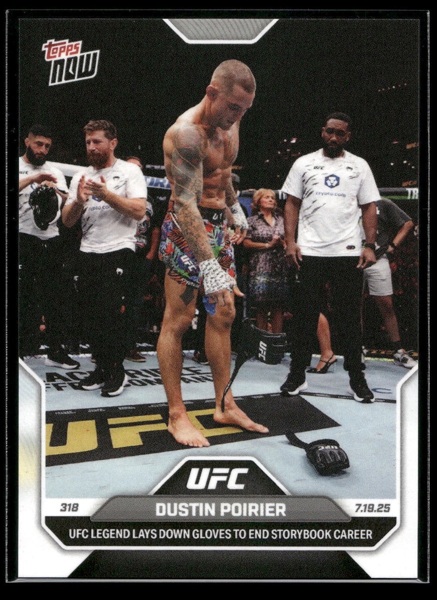 2025 Topps Now UFC 318 Dustin Poirier LEGEND LAYS DOWN GLOVES
