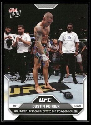 2025 Topps Now UFC 318 Dustin Poirier LEGEND LAYS DOWN GLOVES