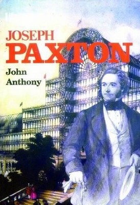 Joseph Paxton (Lifelines) (Lifelines Series) by Anthony, John 0852632088