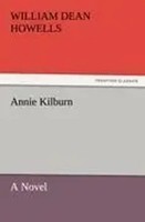 William Dean Howells | Annie Kilburn | Taschenbuch | Englisch (2011) | A Novel