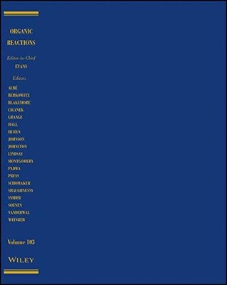 Organic Reactions, Parts A and B, Volume 103 Buch Wiley