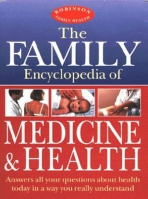 Family Encyclopedia of Medicine and Health: You by Perkins, Dr Maxine 1854873598