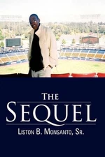 The Sequel by Sr. Liston B. Monsanto (English) Hardcover Book