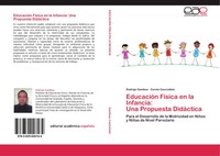 Rodrigo Gamboa (U. A.) | EducacióN FíSica En La Infancia: Una Propuesta...