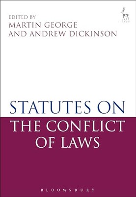 Statutes on the Conflict of Laws by Professor Andrew Dickinson, Martin P ...