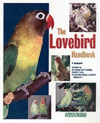 Lovebird Handbook (Pet Handbooks), Appleyard, V.