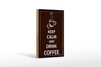 Holzschild Spruch 12X18 Cm Keep Calm Drink Coffee Kaffee Deko Schild