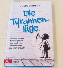 Kösel: Julia Dibbern   Die Tyrannen-Lüge Sa...