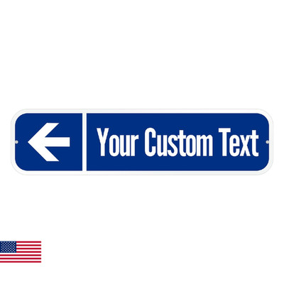 SmartSign Customize Your Own Blue Street Sign with Left Arrow | 6'' x 24'' 3M EG R