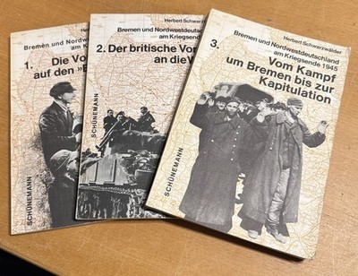 Bremen und Nordwestdeutschland am Kriegsende 1945   Band 1,2,3 komplett