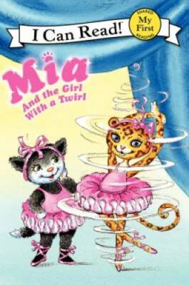 Mia and the Girl with a Twirl (My First I Can Read) - Paperback - GOOD
