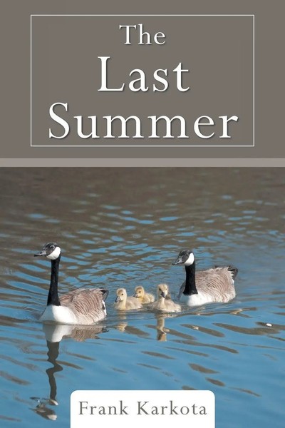 The Last Summer Frank Karkota Taschenbuch Englisch 2017 Page Publishing-image