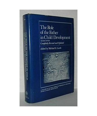 The Role of the Father in Child Development, Lamb, Michael E.