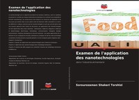 Examen De L'application Des Nanotechnologies Dans L'industrie Alimentaire Buch