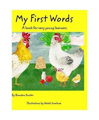 My First Words: A book for very young learners, Brandon Hunter