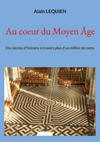 Alain Lequien | Au Coeur Du Moyen ÂGe | Taschenbuch | FranzöSisch (2022)