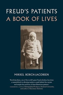 Mikkel Borch-Jacobse - Freud's Patients   A Book of Lives - Hardba - G245z