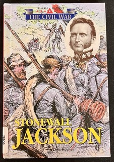 Stonewall Jackson Confederacy The Civil War Hardcover Book Chris Hughes 2001 CSA