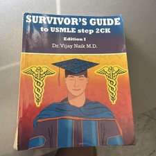 Survivors Guide to USMLE Step 2ck Edition 1  ...