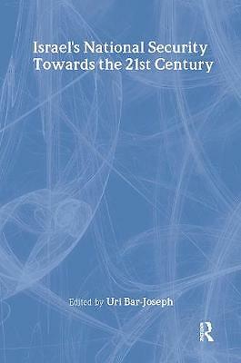Israel's National Security Towards the 21st Century by Uri Bar-Joseph ...