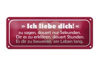 Blechschild Spruch 27X10 Cm Ich Liebe Dich Zu Sagen Dauert Deko Schild Tin Sign