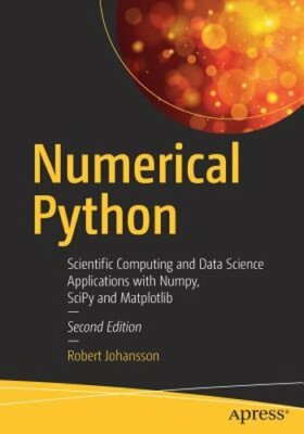 Numerical Python: Scientific Computing and Data Science Applications with Numpy,