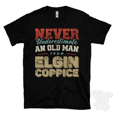 NIEMALS UNTERSCHÄTZEN SIE EINEN ALTEN MANN VON ELGIN COPPICE T-SHIRT Weihnachtsgeschenk Takeley
