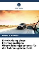 Entwicklung Eines KostengüNstigen ÜBerwachungssystems FüR Die Fahrzeugsicherheit