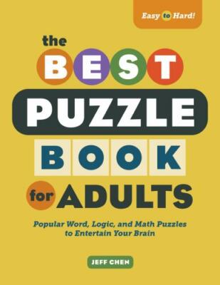 Best Puzzl for Adults : Popular Word, Logic, and Math Puzzles to Entertain Yo...