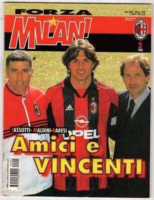 FORZA MILAN! - N 3, MARCH - 1999 - TASSOTTI-MALDINI-BARESI. FRIENDS AND WINNERS
