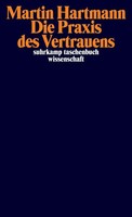 Die Praxis Des Vertrauens | Martin Hartmann | Taschenbuch | 541 S. | Deutsch