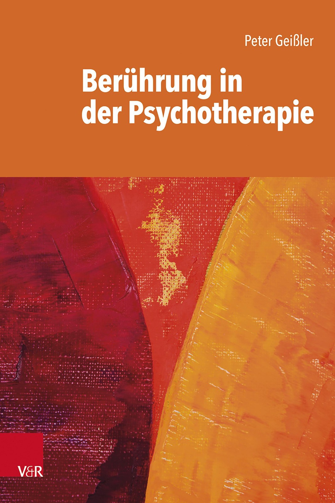 Berührung in der Psychotherapie Peter Geißler