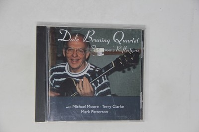 Dale Bruning Quartet Tomorrow's Reflections CD Michael Moore Clarke