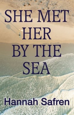 She Met Her by the Sea by Hannah Safren: New