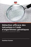 Gulshan Kumar | DéTection Efficace Des Intrusions à L'aide D'algorithmes...