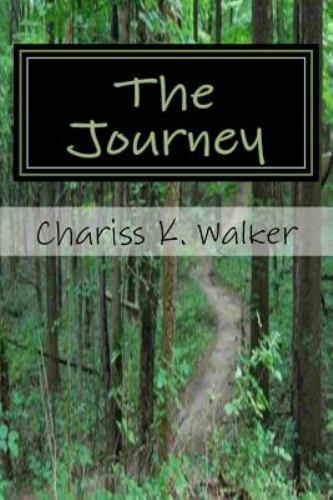 Journey, Paperback by Walker, Chariss K., Like New Used, Free shipping in the US