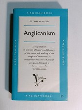 Anglicanism by Stephen Neill Paperback 1960 Pelican revised edition A421 Penguin