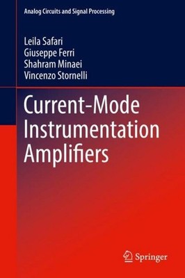 Current-Mode Instrumentation Amplifiers Leila Safari