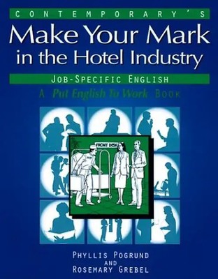 Contemporary's Make Your Mark in the Hotel Industry (Put English to Work) - Greb