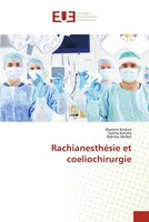 Mariem Keskes (U. A.) | RachianesthéSie Et Coeliochirurgie | Taschenbuch (2023)