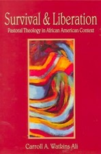 Survival & Liberation: Pastoral Theology in African American Context