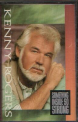 KENNY ROGERS SOMETHING INSIDE SO STRONG    CASSETTE 